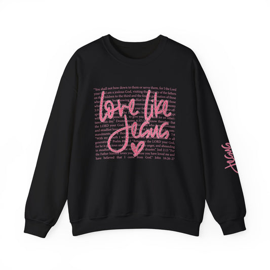 Love Like Jesus Adult Sweatshirt