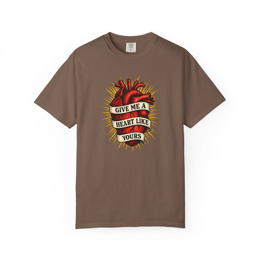 Give me a heart like Yours Shirt